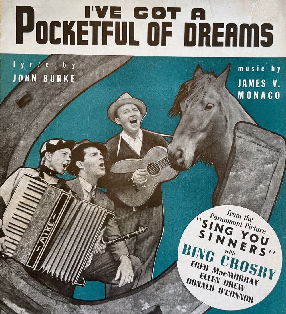 Vtg 1938 Sheet Music I've Got A Pocketful Of Dreams Sing You Sinners Bing Crosby